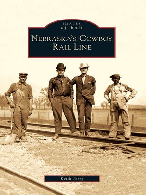 cover image of Nebraska's Cowboy Rail Line